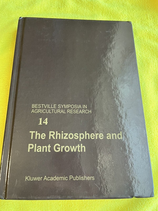 Beltsville Symposia in Agricultural Research Ser.: Rhizosphere and Plant Growth
