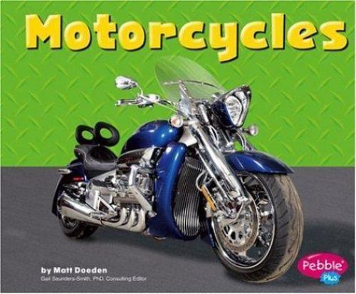 Motorcycles (Pebble Plus Mighty Machines) by Matt Doeden