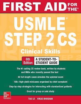 First Aid for the USMLE Step 2 Cs, Sixth Edition by Le, Tao; Bhushan, Vikas