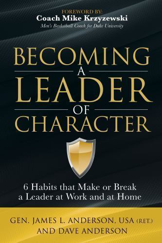 Becoming a Leader of Character: 6 Habits T- 1630479373, Dave Anderson, paperback