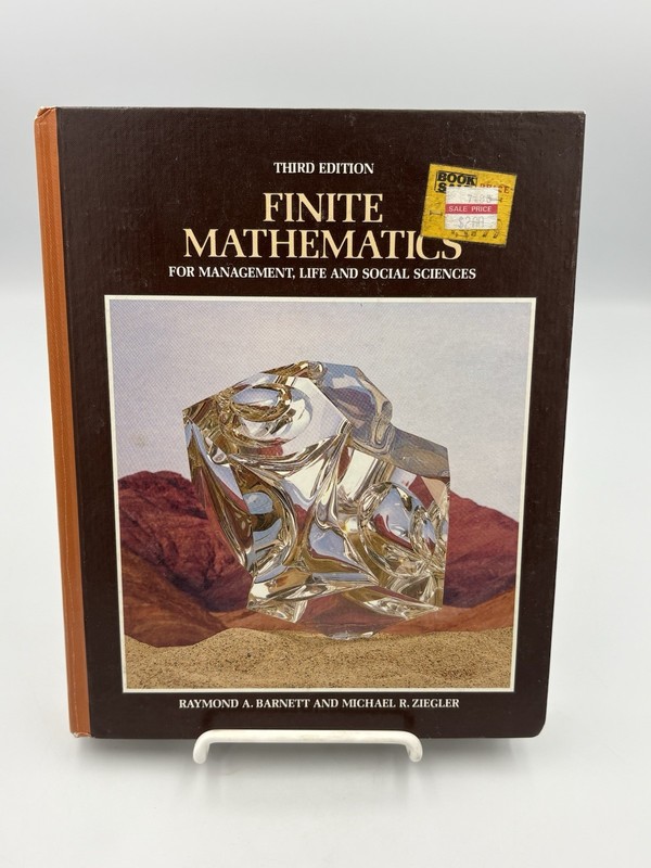 Finite Mathematics: For Management, Life…By Barnett & Ziegler (1984) 3rd Ed. HC