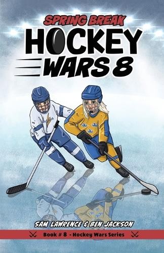 Sam Lawrence Ben Jackson Hockey Wars 8 (Paperback) Hockey Wars