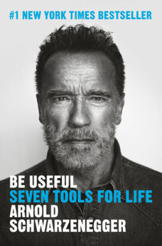 Be Useful: Seven Tools for Life – Hardcover – VERY GOOD