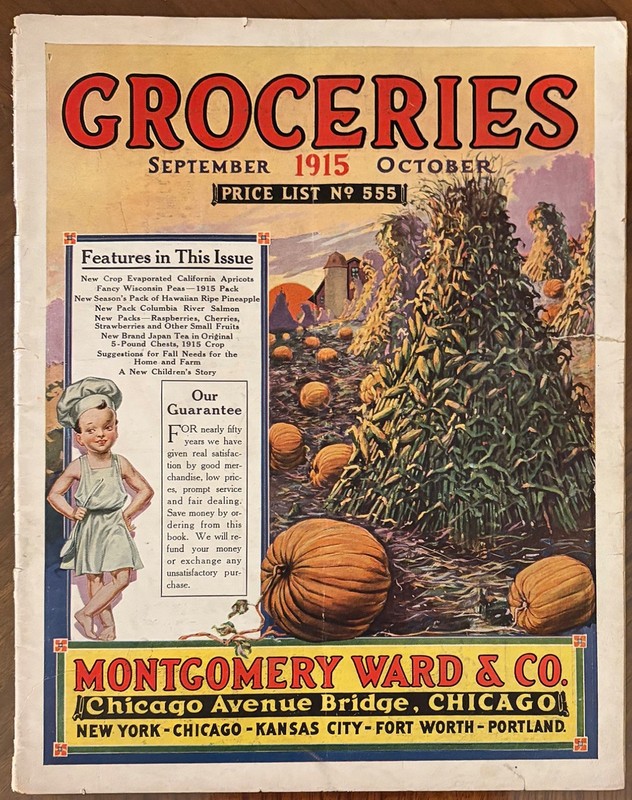 Montgomery Ward & Co • Grocery Catalog • Price List 555 • September October 1915