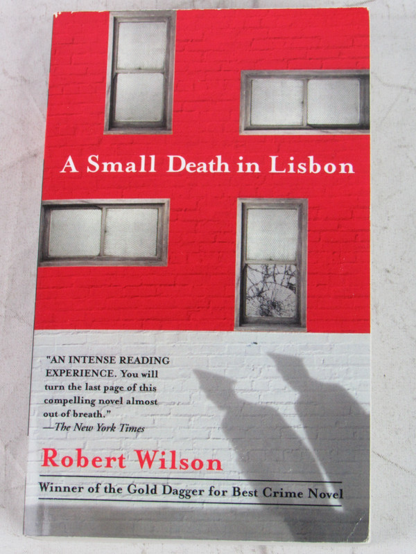 A Small Death in Lisbon, Robert Wilson, Paperback