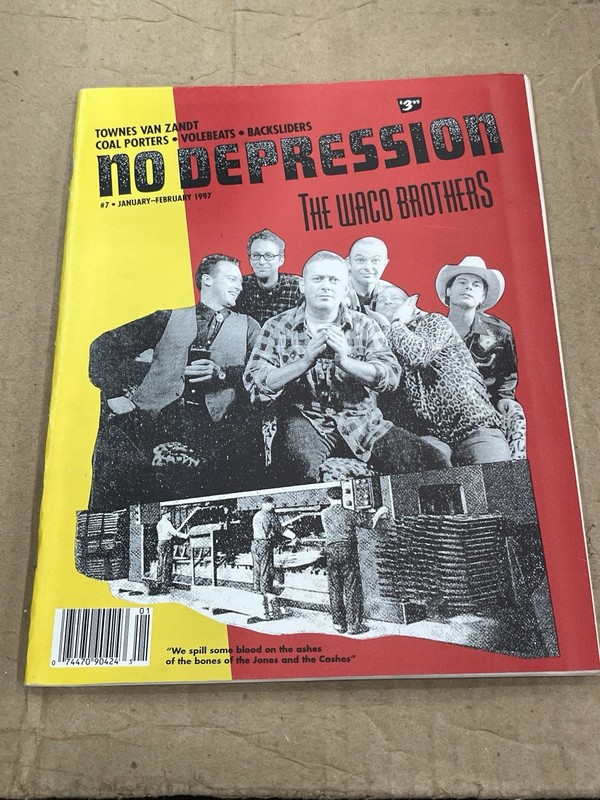No Depression Magazine, Jan-Feb 1997, #7, Waco Brothers, Townes Van Zandt