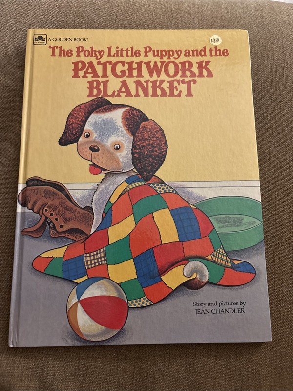 POKY LITTLE PUPPY AND THE PATCHWORK BLANKET By Jean Chandler Hardcover VTG 1983