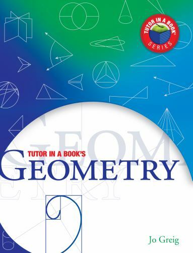 Tutor in a Book’s Geometry by Jo Greig (2012, Trade Paperback)