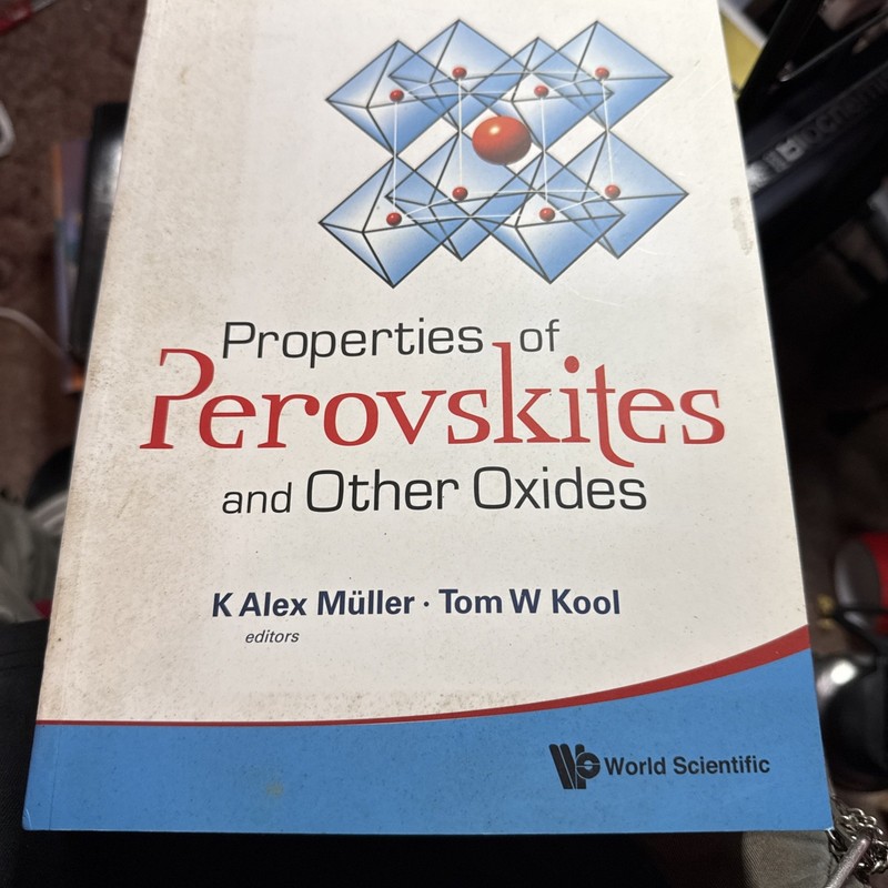 Properties of Perovskites and Other Oxides by Tom W. Kool and K. Alex Müller…