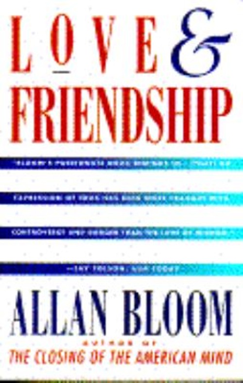 Love and Friendship Paperback Allan Bloom