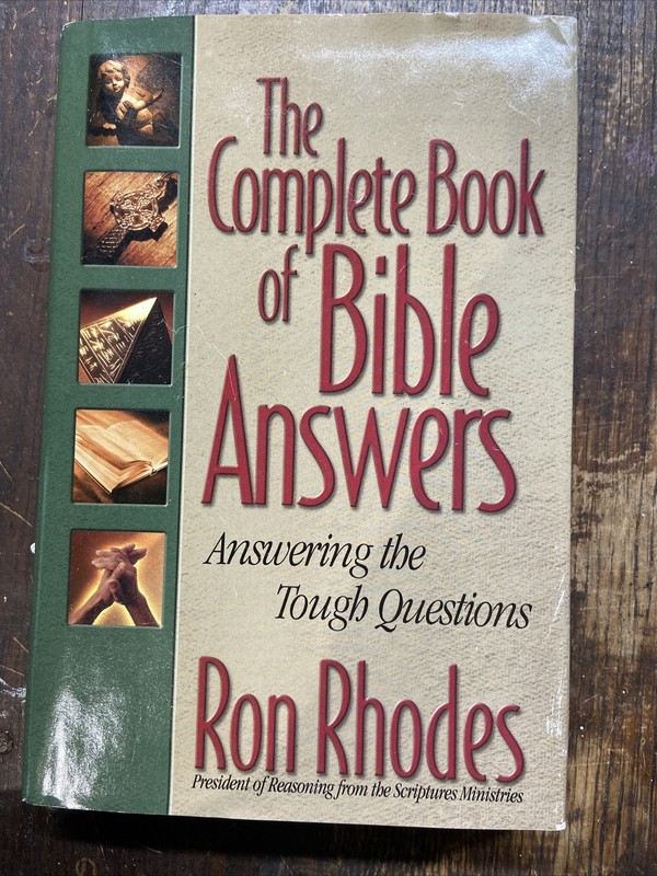 The Complete Book of Bible Answers: Answering the Tough Questions