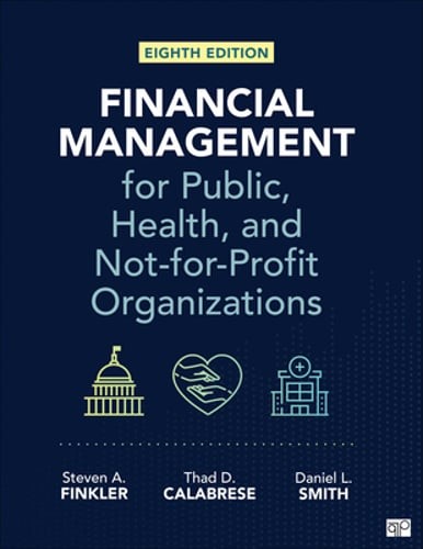 Financial Management for Public, Health, and Not-For-Profit Organizations: New