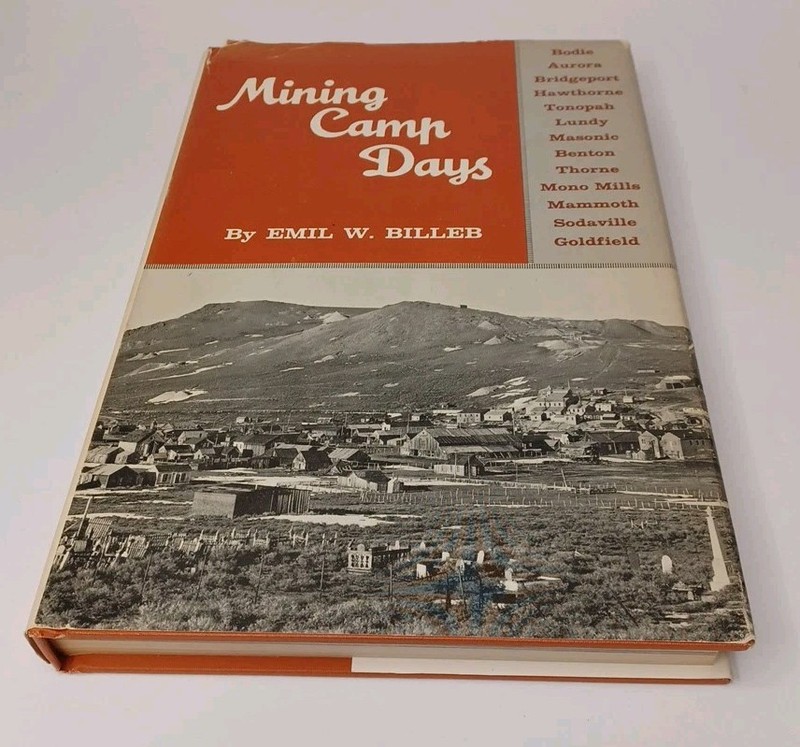 Mining Camp Days Emil W Billeb Hardcover 1968 Howell-North Books First Edition gallery