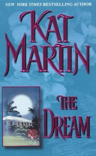 The Dream – Mass Market Paperback By Martin, Kat – GOOD