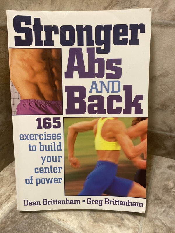 Stronger Abs and Back by Greg Brittenham and Dean Brittenham Preowned