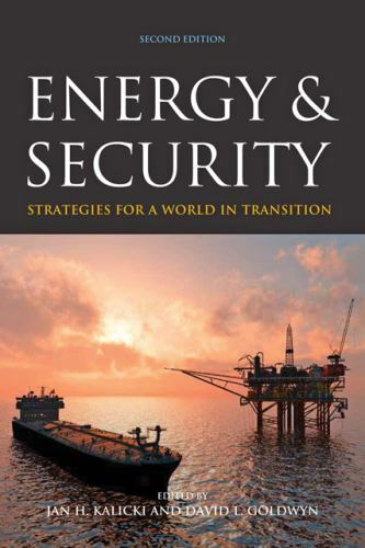 Energy and Security : Strategies for a World in Transition by David L….