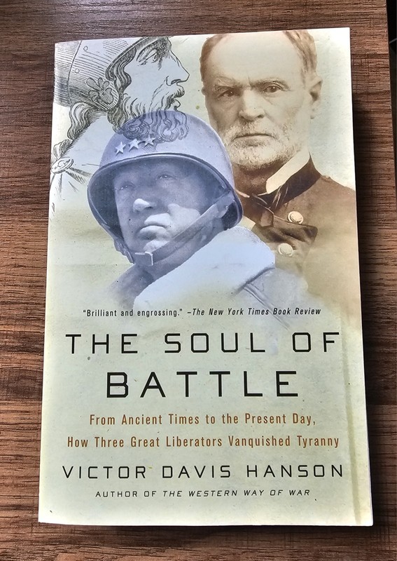 Victor Davis Hanson The Soul of Battle From Ancient Times to the Present
