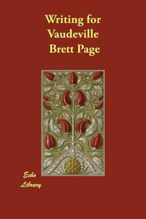 Writing for Vaudeville Perfect Brett Page