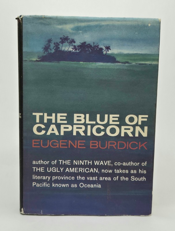 The Blue of Capricorn Eugene Burdick SIGNED 1961 First Edition First Print HC$DJ