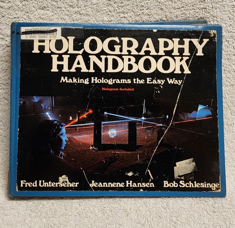 Holography Handbook Making Holograms the Easy Way Unterseher Hardcover ex lib
