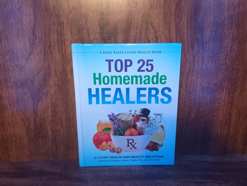 Top 25 Homemade Healers HC Jerry F. Baker DIY Health Beauty Solutions Illustrate