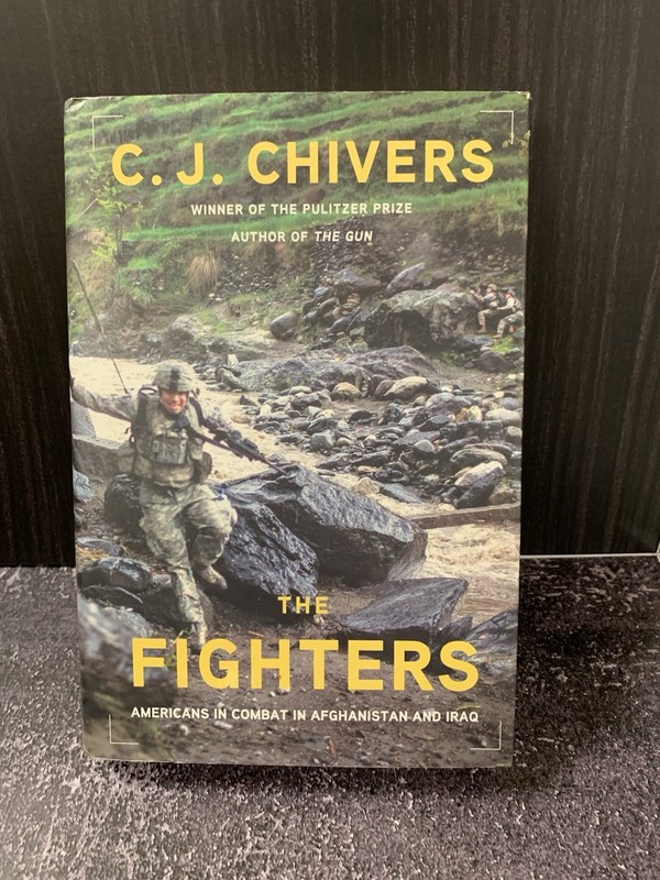 The Fighters by C. J. Chivers (hardcover)