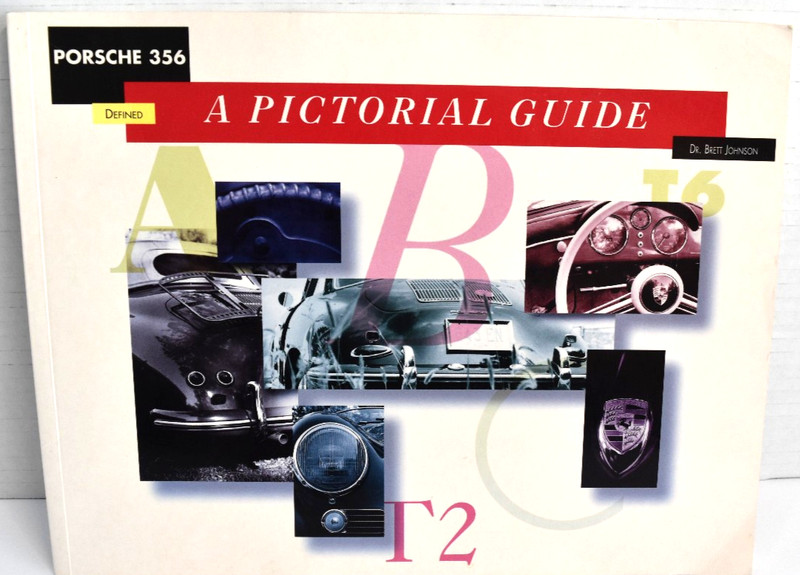 Porsche 356 Defined: A Pictorial Guide by Dr. Brett Johnson *SIGNED* 1996 *VG*