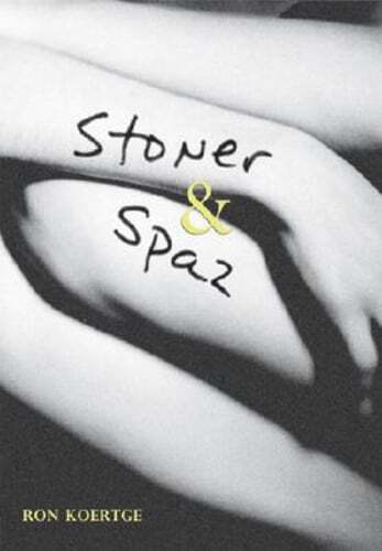 Stoner & Spaz by Ron Koertge: Used