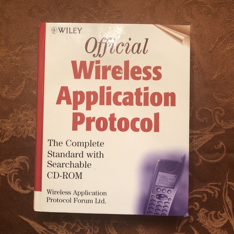 Official Wireless Application Protocol: The Complete Standard Searchable CD-ROM