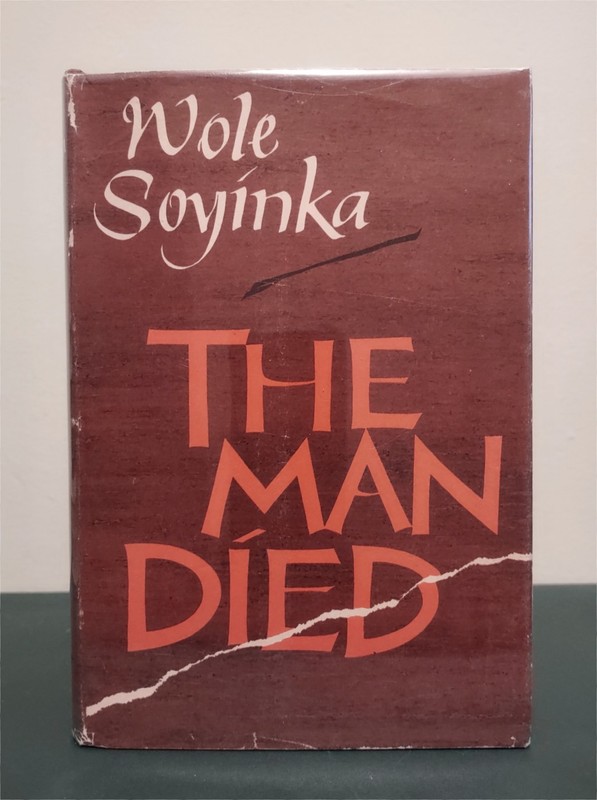 RARE The Man Died Wole Soyinka Harper Row First US Edition 1st Printing 1972 HB