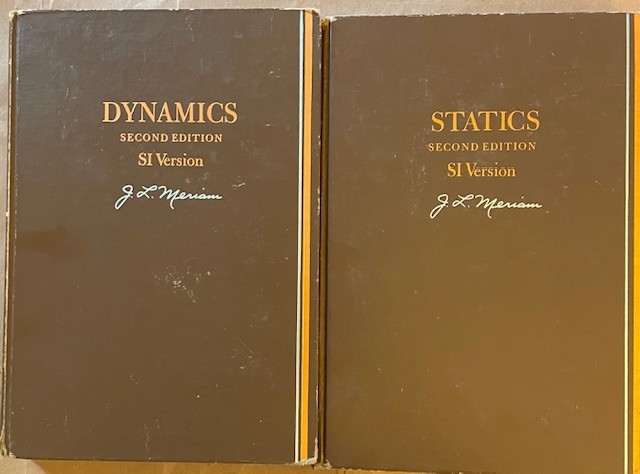 2 books by J.L. Meriam Dynamics and Statics Hardcover Illustrations