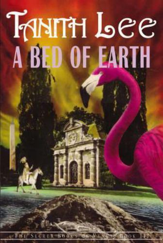 A Bed of Earth (Secret Books of Venus Dark Fantasy Series) Tanith Lee paperback