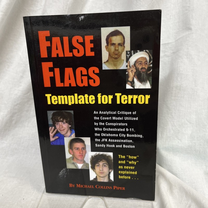 False Flags: Template for Terror by Michael Piper PB