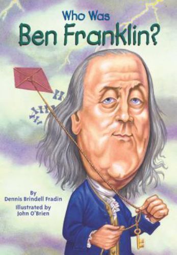 Who Was Ben Franklin? – Dennis Brindell Fradin, 0448424959, paperback