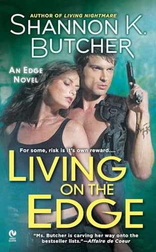 Living on the Edge: An Edge Novel – Paperback, by Butcher Shannon K. – Very Good
