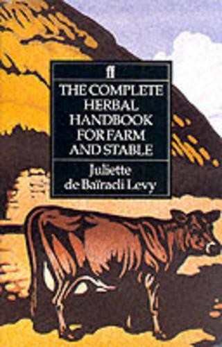 Juliette De Bairac Complete Herbal Handbook for Farm and (Paperback) (UK IMPORT)