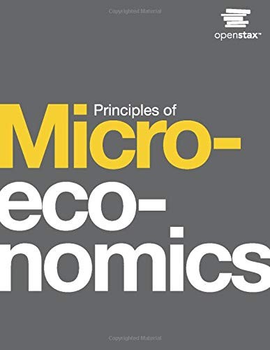 PRINCIPLES OF MICROECONOMICS BY OPENSTAX (HARDCOVER By Steven A. Greenlaw: NEW
