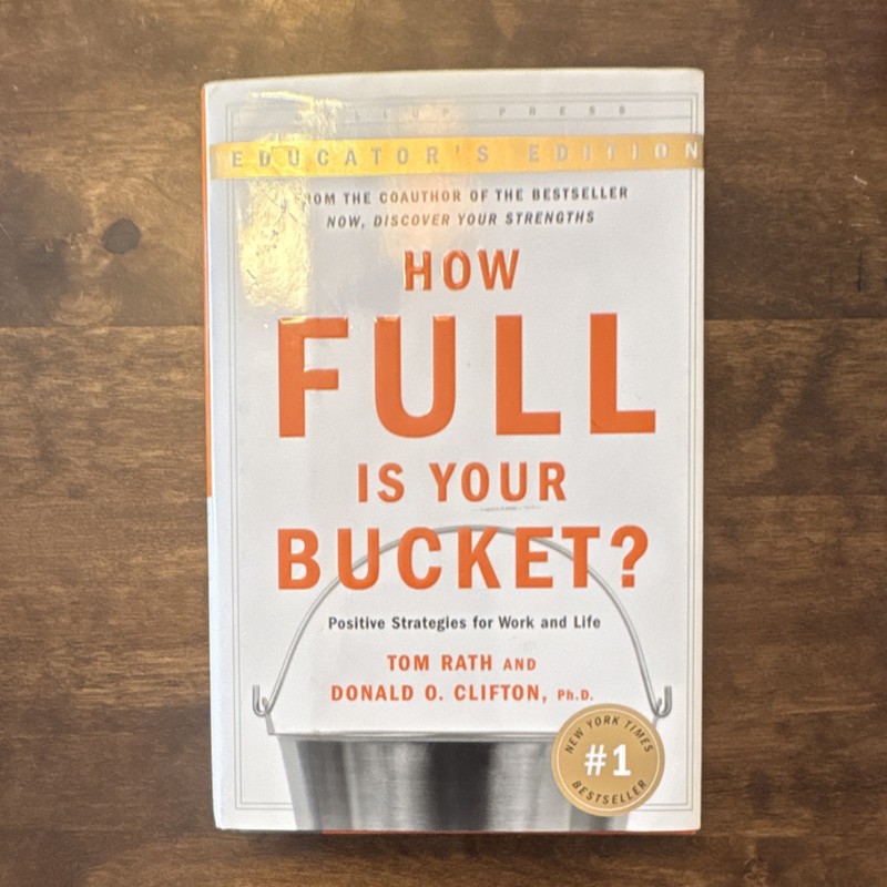 Tom Rath & Donald O. Clifton: How Full Is Your Bucket? Hardcover, Gallup Press,…