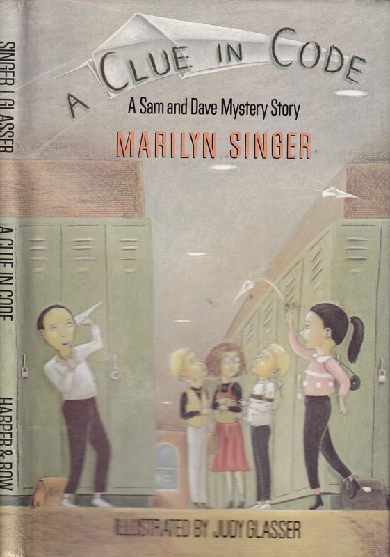 Marilyn Singer / A Clue in Code A Sam and Dave Mystery 1985 2nd edition