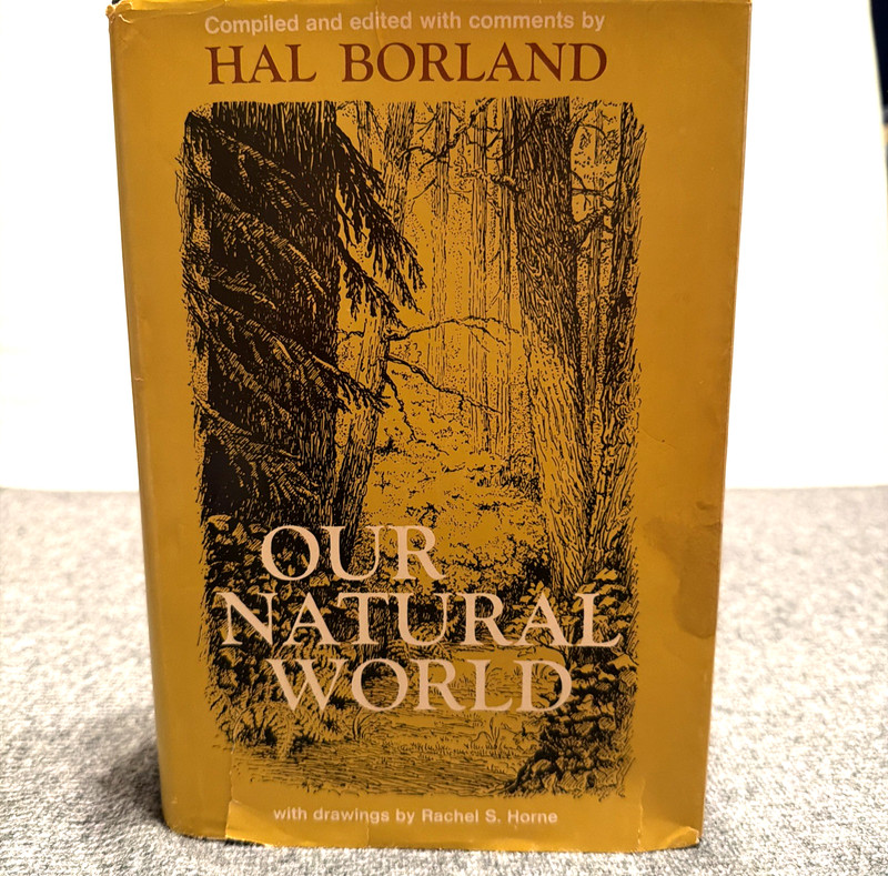 Our Natural World – American Wildlife Essays Compiled by Hal Borland 1969 HC DJ