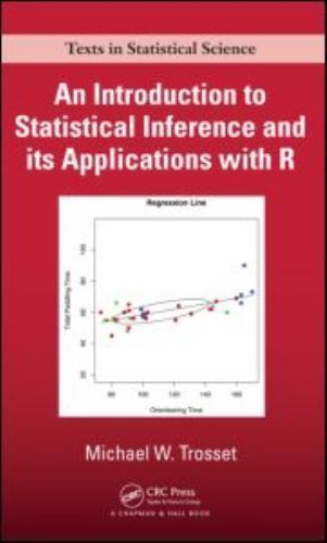 An Introduction to Statistical Inference and Its Applications with R