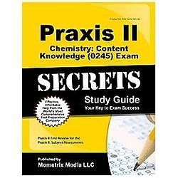 Praxis II Chemistry Content Knowledge (5245) Exam Secrets Study Guide :…