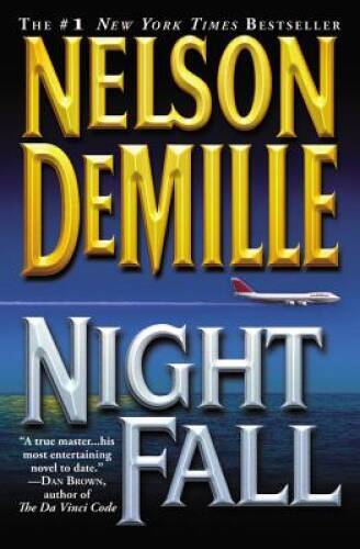 Night Fall – Paperback By DeMille, Nelson – GOOD
