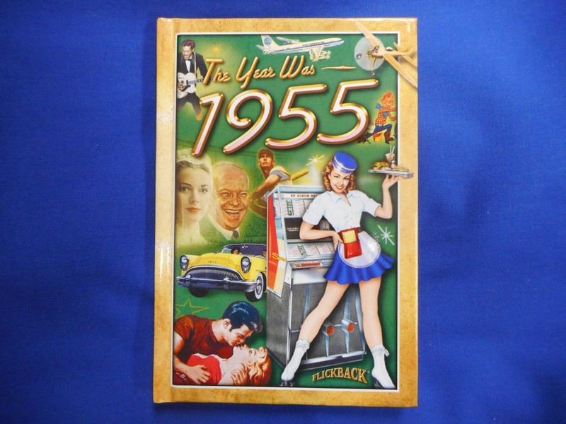 70th Birthday, Born in 1955! Book: «The Year that Was…», Flickback Media