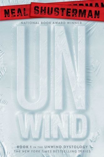 Unwind; Unwind Dystology – paperback, 1416912053, Neal Shusterman