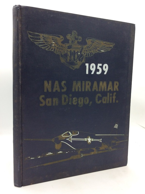 1959 NAS MIRAMAR, SAN DIEGO CALIF – 1959 1st ed – US Naval Air Station
