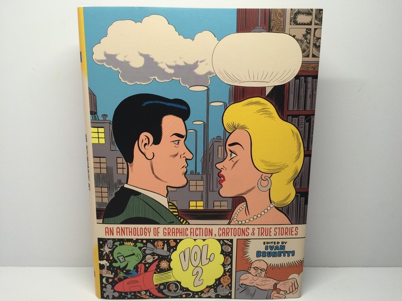 An Anthology of Graphic Fiction, Cartoons, & True Stories: Vol 2 Ivan Brunetti