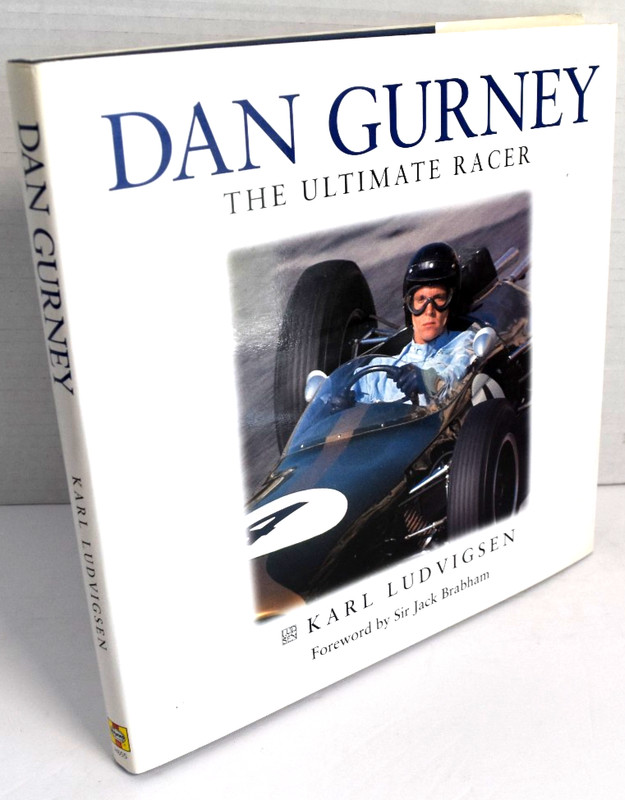 Dan Gurney: The Ultimate Racer by Karl Ludvigsen *VERY GOOD* gallery