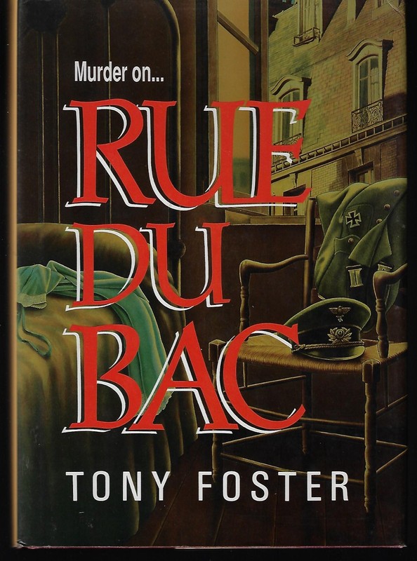 Tony Foster / Rue Du Bac Signed 1st Edition