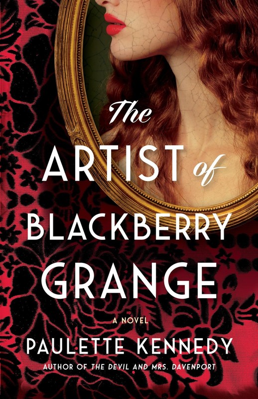 The Artist of Blackberry Grange: A Novel